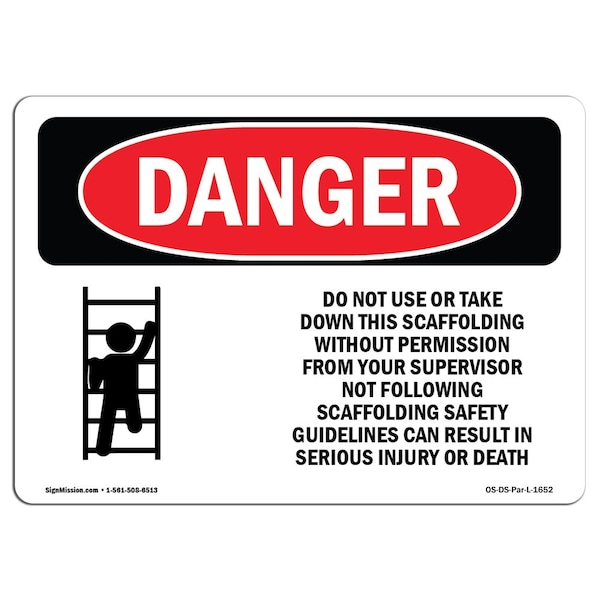 Safety Sign, OSHA Danger, 18" Height, Aluminum, Do Not Use Or Take Down This Scaffolding, Landscape